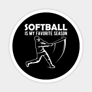 Softball is My Favorite Season Magnet